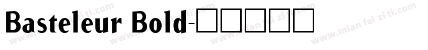 Basteleur Bold字体转换